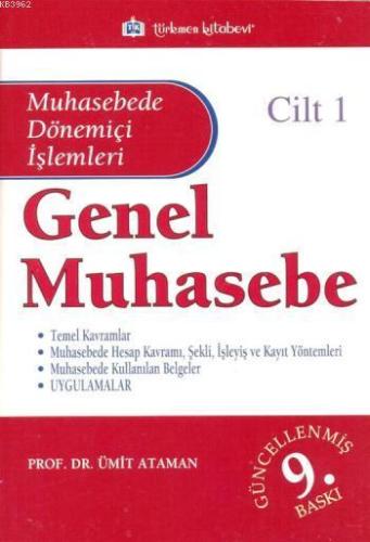 Genel Muhasebe - Cilt 1 | Ümit Ataman | Türkmen Kitabevi