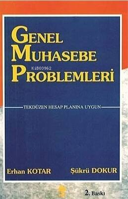 Genel Muhasebe Problemleri Erhan Kotar | Erhan Kotar | Ekin Basım Yayı