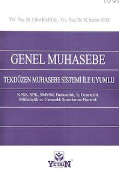 Genel Muhasebe; Tek Düzen Muhasebe Sistemi ile Uyumlu | Cihat Kartal |