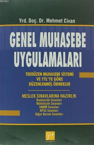 Genel Muhasebe Uygulamaları | Mehmet Civan | Gazi Kitabevi