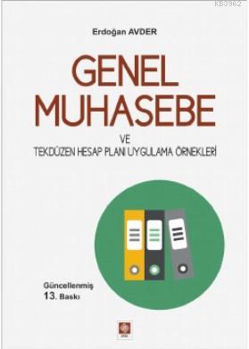 Genel Muhasebe ve Tekdüzen Hesap Planı Uygulama Örnekleri | Erdoğan Av