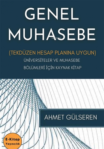 Genel Muhasebe | Ahmet Gülseren | E-Kitap Yayıncılık