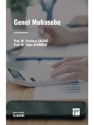 Genel Muhasebe | Yurdakul Çaldağ | Gazi Kitabevi