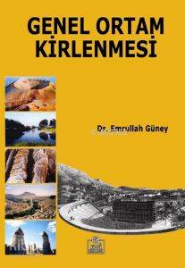 Genel Ortam Kirlenmesi | Emrullah Güney | Ezgi Kitabevi