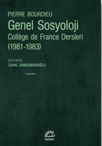 Genel Sosyoloji;College de France Dersleri (1981-1983) | Pierre Bourdi