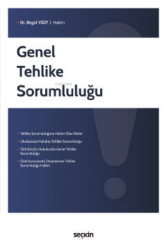 Genel Tehlike Sorumluluğu | Birgül Yiğit | Seçkin Yayıncılık