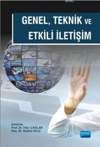 Genel, Teknik ve Etkili İletişim | İrfan Çağlar | Nobel Akademik Yayın