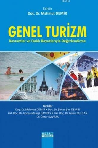 Genel Turizm Kavramlar ve Farklı Boyutlarıyla Değerlendirme | Mahmut D