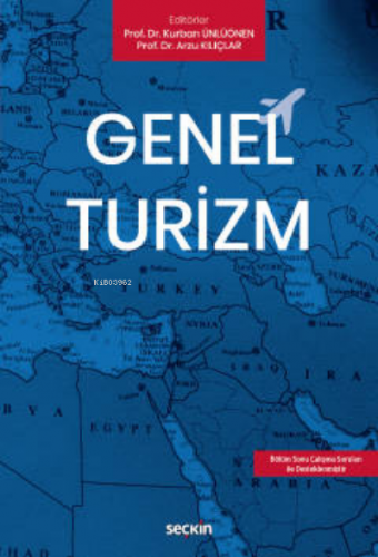 Genel Turizm | Arzu Kılıçlar | Seçkin Yayıncılık