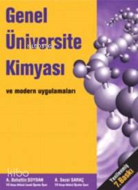 Genel Üniversite Kimyası; ve Modern Uygulamaları | A. Bahattin Soydan 