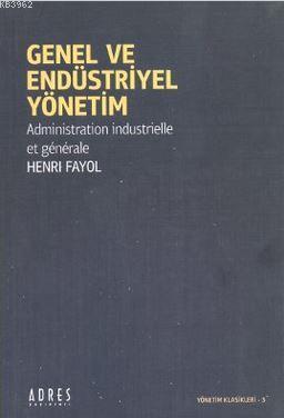 Genel ve Endüstriyel Yönetim; Administration Industrielle Et Generale 