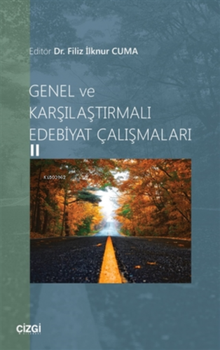 Genel Ve Karşılaştırmalı Edebiyat Çalışmaları 2 | Filiz İlknur Cuma | 