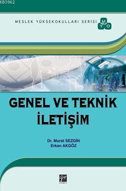 Genel ve Teknik İletişim | Erkan Akgöz | Gazi Kitabevi