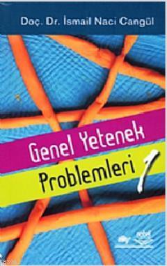 Genel Yetenek Problemleri | İsmail Naci Cangül | Nobel Yayın Dağıtım