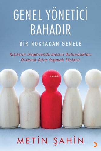 Genel Yönetici Bahadır | Metin Şahin | Cinius Yayınları