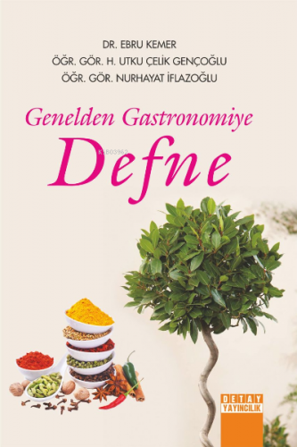 Genelden Gastronomiye Defne | H. Utku Çelik Gençoğlu | Detay Yayıncılı