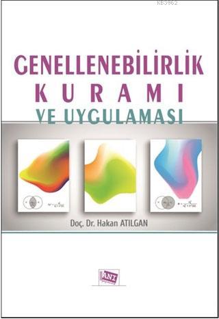 Genellenebilirlik Kuramı ve Uygulaması | Hakan Atılgan | Anı Yayıncılı