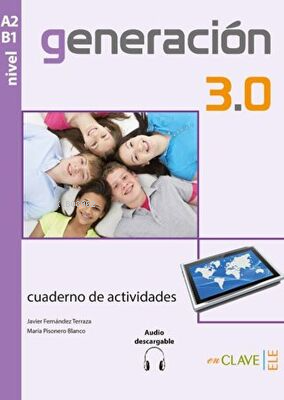 Generación 3.0 A2-B1 Cuaderno de Actividades +Audio Descargable | J. F