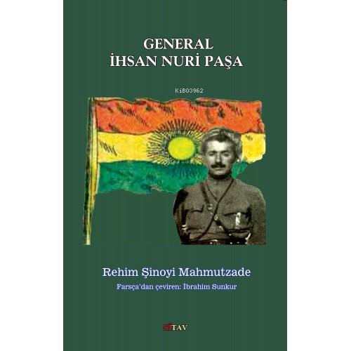 General İhsan Nuri Paşa | Rehim Şinoyi Mahmutzade | Sitav Yayınevi