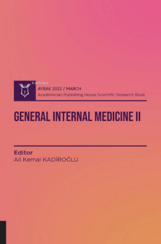 General Internal Medicine II ( AYBAK 2022 Mart ) | Ali Kemal Kadiroğlu