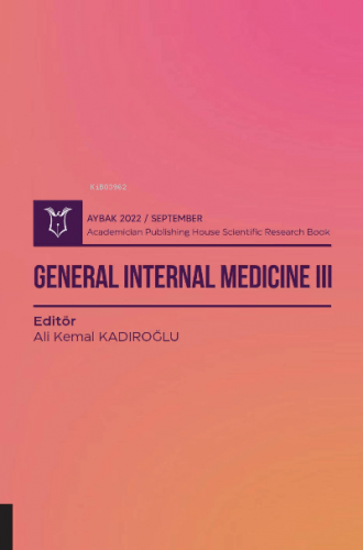 General Internal Medicine III ( Aybak 2022 Eylül ) | Ali Kemal Kadiroğ