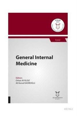 General Internal Medicine | Orhan Ayyıldız | Akademisyen Kitabevi