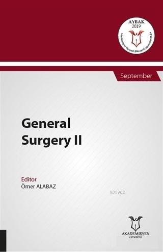 General Surgery 2 - September | Ömer Alabaz | Akademisyen Kitabevi