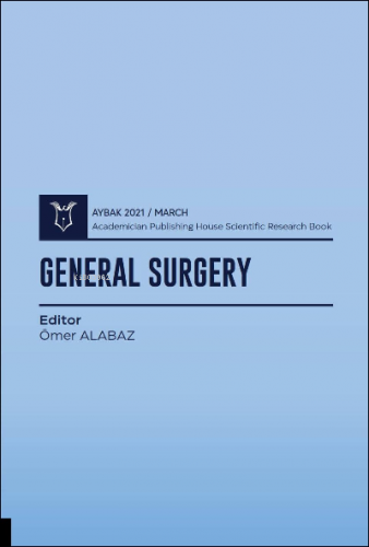 General Surgery ( AYBAK 2021 Mart ) | Ömer Alabaz | Akademisyen Kitabe