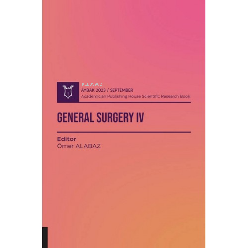 General Surgery IV ( Aybak 2023 Eylül ) | Ömer Alabaz | Akademisyen Ki