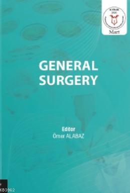 General Surgery | Ömer Alabaz | Akademisyen Kitabevi