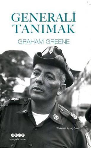 Generali Tanımak | Graham Greene | Hece Yayınları