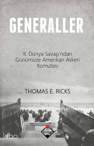 Generaller; II. Dünya Savaşından Günümüze Amerikan Askeri Komutası | T