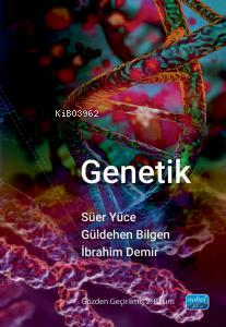 Genetik | Süer Yüce | Nobel Akademik Yayıncılık