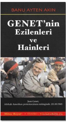 Genet'nin Ezilenleri ve Hainleri | Banu Ayten Akın | Mitos Boyut Yayın