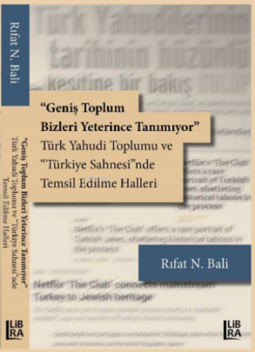 Geniş Toplum Bizleri Yeterince Tanımıyor;Türk Yahudi Toplumu ve ‘Türki