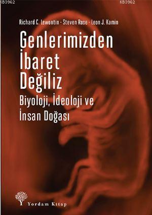 Genlerimizden İbaret Değiliz; Biyoloji, İdeoloji ve İnsan Doğası | Leo