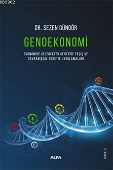 Genoekonomi | Sezen Güngör | Alfa Basım Yayım Dağıtım