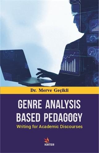 Genre Analysis Based Pedagogy; Writing for Academic Discourses | Merve