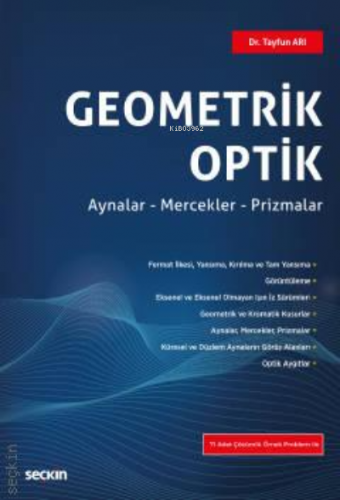 Geometrik Optik;Aynalar – Mercekler – Prizmalar | Salim Tayfun Arı | S