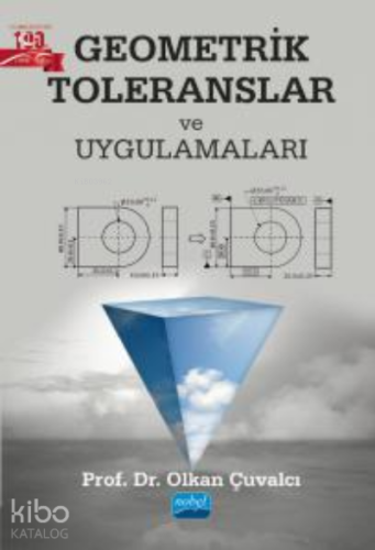 Geometrik Toleranslar ve Uygulamaları | Olkan Çuvalcı | Nobel Akademik