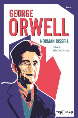 George Orwell | Norman Bissell | Yeni İnsan Yayınevi