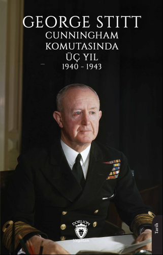 George Stitt Cunningham Komutasında Üç Yıl 1940 - 1943 | Kolektif | Do