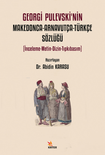 Georgi Pulevski’nin Makedonca-Arnavutça-Türkçe Sözlüğü | Abidin Karasu