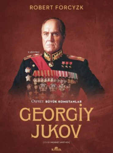 Georgiy Jukov | Robert Forcyzk | Kronik Kitap