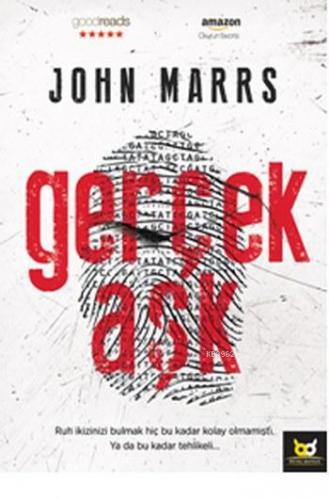 Gerçek Aşk | John Marrs | Beyaz Baykuş Yayınları