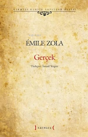 Gerçek - Ciltli | Emile Zola | Kırmızı Yayınları