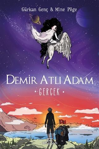 Gerçek - Demir Atlı Adam 4 (Ciltli) | Gürkan Genç | Ephesus Yayınları