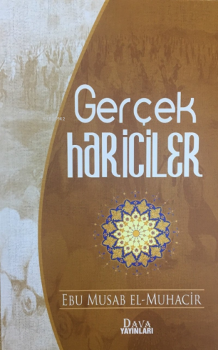 Gerçek Hariciler | Ebu Musab el-Muhacir | Dava Yayınları