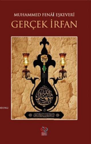 Gerçek İrfan | Muhammed Fenai Eşkevari | Önsöz Yayıncılık