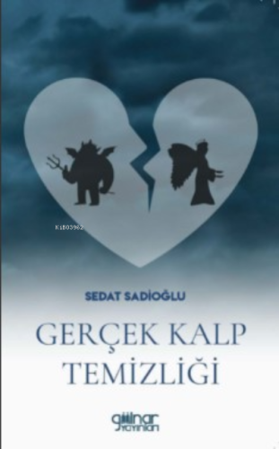 Gerçek Kalp Temizliği | Sedat Sadioğlu | Gülnar Yayınları